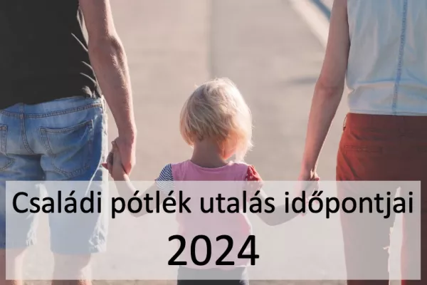 családi pótlék utalás 2024 időpont 